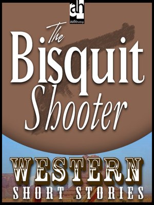 cover image of The Biscuit Shooter